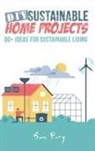 Sam Fury, Neil Germio, Neil Germio - DIY Sustainable Home Projects
