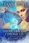 Dianna Love - Treoir Dragon Chronicles of the Belador(TM) World: Volume II, Books 4-6