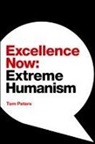 Tom Peters - Excellence Now