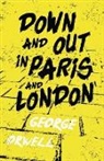 George Orwell - Down and Out in Paris and London