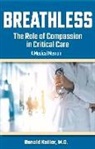 Ronald Kotler - Breathless: The Role of Compassion in Critical Care