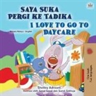Shelley Admont, Kidkiddos Books - I Love to Go to Daycare (Malay English Bilingual Children's Book)