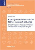 Stefanie Hoke - Führung von kulturell diversen Teams - Anspruch und Alltag
