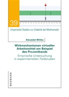 Alexander Willms - Wirkmechanismen virtueller Arbeitsmittel am Beispiel des Prozentbands