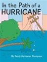 Sandy Heitmeier Thompson - In the Path of a Hurricane