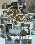 Steve Selman - Earth Ghosts