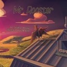 Tom Balko, Jonathan Morales - Mr. Rooster