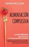 Daron McClain - Alimentación Compulsiva