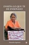 Manuelita Agrinsoni - Enseña lo que te he enseñado