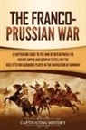 Captivating History - The Franco-Prussian War