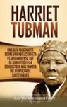 Captivating History - Harriet Tubman