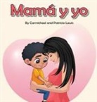 Carmichael Lewis, Patricia Lewis - Mamá y yo