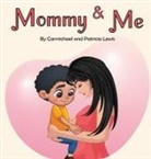 Carmichael Lewis, Patricia Lewis - Mommy & Me