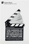 Henryk Hoffmann - The Careers of Burt Lancaster and Kirk Douglas as Referenced in Literature
