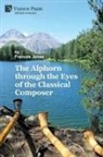 Frances Jones - The Alphorn through the Eyes of the Classical Composer (Premium Color)