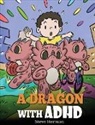 Steve Herman - A Dragon With ADHD