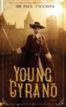 Paul Cicchini, Sir Paul Cicchini - Young Cyrano