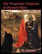 St. Jerome, Philip Schaff, Henry Wace - The Perpetual Virginity of Blessed Mary