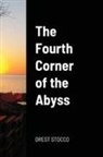 Orest Stocco - The Fourth Corner of the Abyss