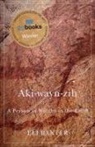 Eli Baxter, Matthew Ryan Smith - Aki-Wayn-Zih