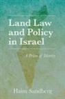 Haim Sandberg - Land Law and Policy in Israel