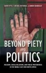 Sabri Ciftci, Sabri Wuthrich Ciftci, Ammar Shamaileh, F Michael Wuthrich, F. Michael Wuthrich - Beyond Piety and Politics