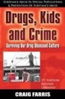 Craig Farris - Drugs, Kids and Crime