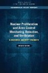 Committee on International Security and, Committee on International Security and Arms Control, Committee on the Review of Capabilities for Detection Verification and Monitoring of Nuclear Weapons and Fissile Material, National Academies Of Sciences Engineeri, National Academies of Sciences Engineering and Medicine, Policy And Global Affairs - Nuclear Proliferation and Arms Control Monitoring, Detection, and Verification