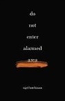 Nigel Hutchinson - Do Not Enter Alarmed Area