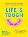 Briony Benjamin - Life Is Tough (But So Are You)