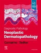 D. Cassarino, David Cassarino, David S. Cassarino, David S. (Consultant Dermatopathologist and Staff Pathologist Cassarino, Cassarino David S. - Diagnostic Pathology: Neoplastic Dermatopathology