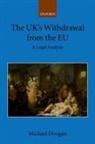 Dougan, Michael Dougan, Michael (Professor of Eu Law Dougan, Dougan Michael - Uk''s Withdrawal From the Eu