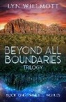 Lyn Willmott, Lyn (Lyn Willmott) Willmott - Beyond All Boundaries Trilogy - Book One