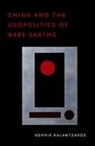 Sophia Kalantzakos, Sophia (Global Distinguished Professo Kalantzakos, Sophia (Global Distinguished Professor in Environmental Studies and Public Policy Kalantzakos, Kalantzakos Sophia - China and the Geopolitics of Rare Earths