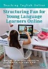 Chris Roland, Penny Hands - Structuring Fun for Young Language Learners Online