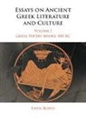 Ewen Bowie, Ewen (University of Oxford) Bowie, Bowie Ewen - Essays on Ancient Greek Literature and Culture
