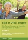 Stephen R. Lord, Stephen R. Sherrington Lord, Naganath, Catherine Sherrington, Stephen R. Lord, Vasi Naganathan... - Falls in Older People - 3rd Edition