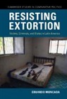 Eduardo Moncada, Eduardo (Barnard College Moncada, Moncada Eduardo - Resisting Extortion