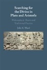 Julie Ward, Julie (Loyola University Ward, Julie K. Ward, Julie K. (Loyola University Ward - Searching for the Divine in Plato and Aristotle