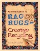 Jenni Stuart-Anderson - An Introduction to Rag Rugs - Creative Recycling