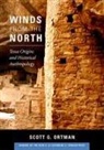 Scott G Ortman, Scott G. Ortman - Winds from the North: Tewa Origins and Historical Anthropology