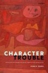 John M. Doris, John M. (Cornell University) Doris, John M. (Peter L. Dyson Professor of Ethics Doris, Doris John M. - Character Trouble