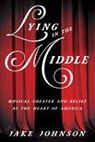 Jake Johnson - Lying in the Middle