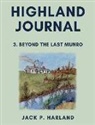 Jack P Harland, Jack P. Harland - Highland Journal 3