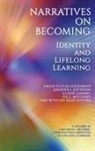 Emilie Clucas Leaderman, Jo Ann Gammel, Jennifer Jefferson, Jennifer S. Jefferson, Emilie Clucas Leaderman, Sue L. Motulsky... - Narratives on Becoming