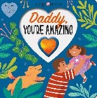 Roger Priddy, PRIDDY BOOKS - Daddy, You're Amazing