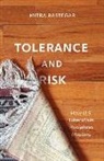 Mitra Rastegar - Tolerance and Risk