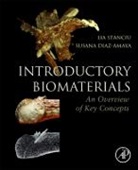 Susana Diaz-Amaya, Susana (School of Materials Engineering Diaz-Amaya, Lia Stanciu, Lia (Professor of Materials and Biomedical Engineering Stanciu, Stanciu Lia - Introductory Biomaterials