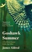 James Aldred, Aldred James - Goshawk Summer A New Forest Season Unlike Any Other Winner of Wainwright Prize for
