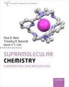 Timothy Barendt, Timothy (Lecturer in Chemistry Barendt, Paul Beer, Paul (Professor in Chemistry Beer, Beer Paul, Jason Lim... - Supramolecular Chemistry